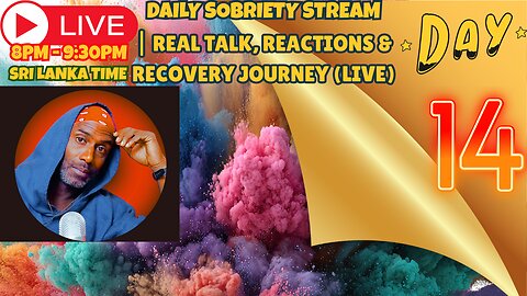 DAY 14 OF SOBRIETY| Real Talk, Reactions & Recovery Journey ( LIVE )