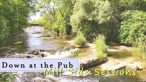 Down at the Pub – Mill Side Sessions