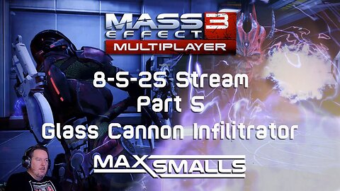 Glass Cannon Infiltrator! Mass Effect 3 Multiplayer 8/5/2025 Stream Pt5
