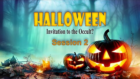 Halloween Invitation to the Occult Session 2 - Chuck Missler