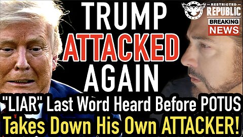 Trump Attacked Again! "LIAR" Was Last Word Heard Before POTUS Takes the Attacker Down!