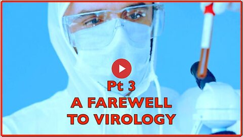 "Concluding Thoughts on Virology with Dr. Mark Bailey & Steve Falconer - Part 3"