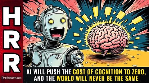 "How AI is Revolutionizing the World by Reducing Cognitive Costs to Zero"