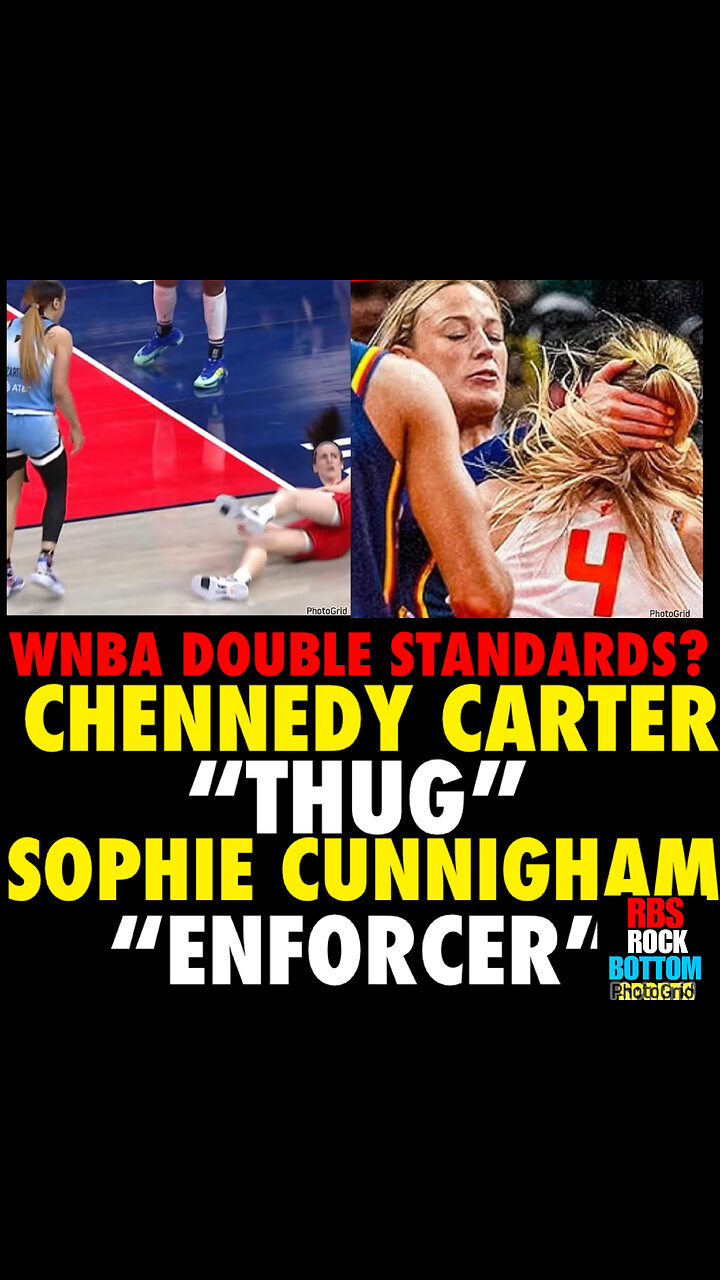 WNBAB #77 WNBA Double Standards! Carter called a “Thug”. Cunnigham called an “Enforcer”