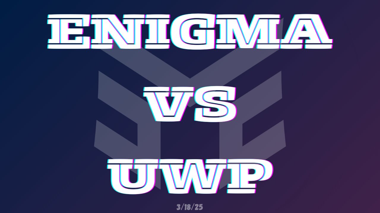 Nepal Enigma vs UWP scrim 3.18