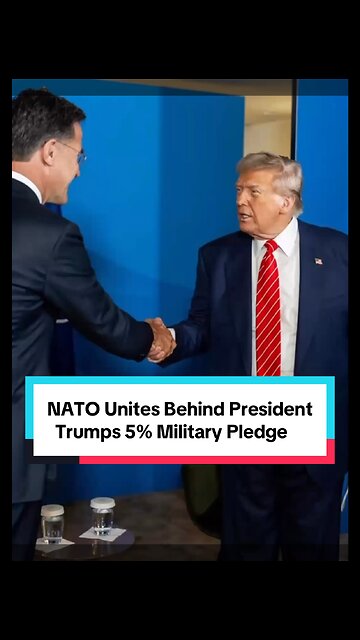 NATO Unites Behind Trump 5% Military Pledge
