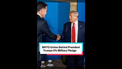 NATO Unites Behind Trump 5% Military Pledge