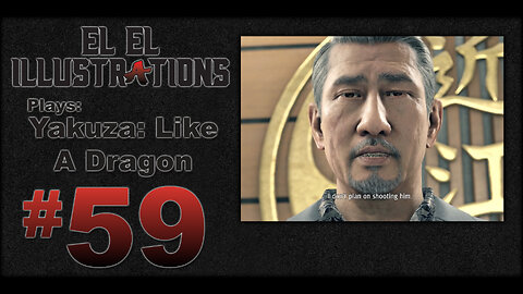 El El Plays Yakuza Like a Dragon Episode 59: Face to Face