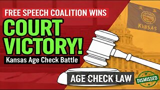 Free Speech Coalition Announces Court Victory in Kansas Age Check Battle
