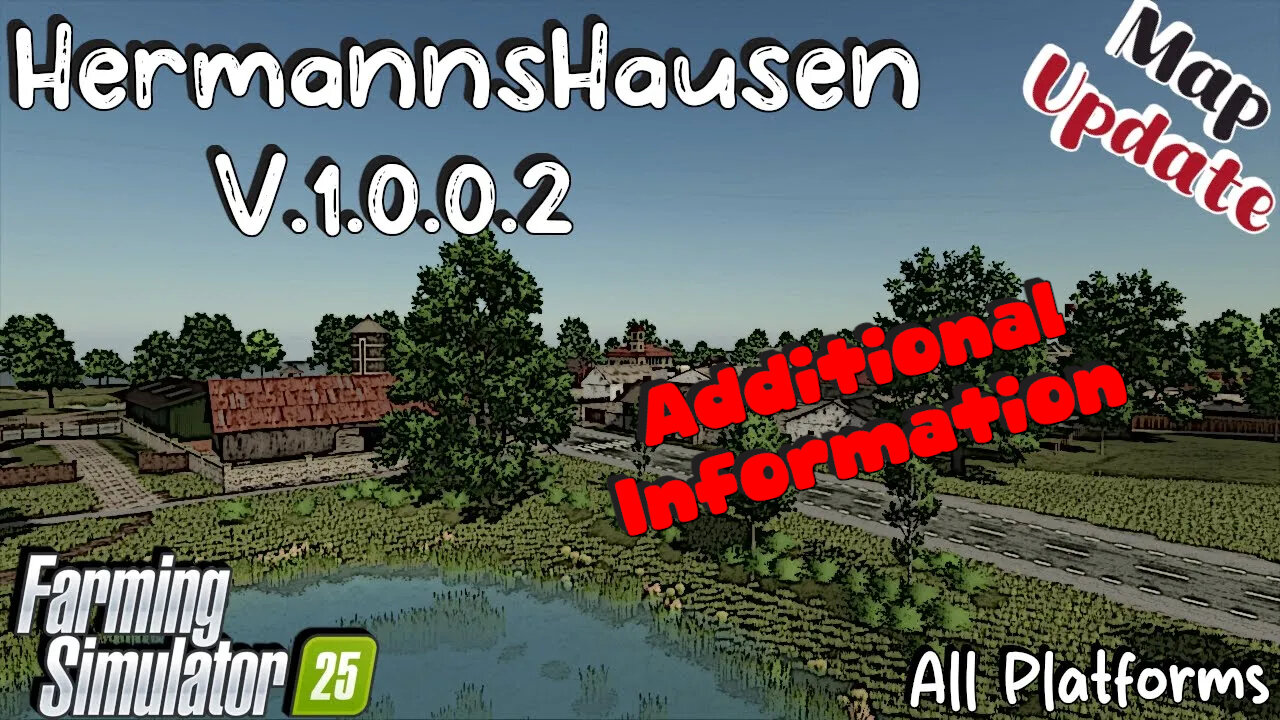 Map Update | HermannsHausen | All Platforms | V.1.0.0.2 | Additional Info | Farming Simulator 25