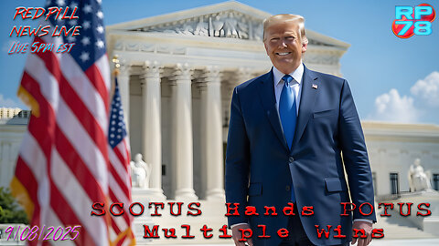 SCOTUS Strengthens Trump Agenda w/ More Winning on Red Pill News Live