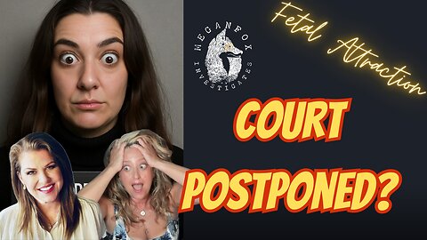 Fetal Attraction! COURT POSTPONED??? LIVE WITH ROSALYN DUKE