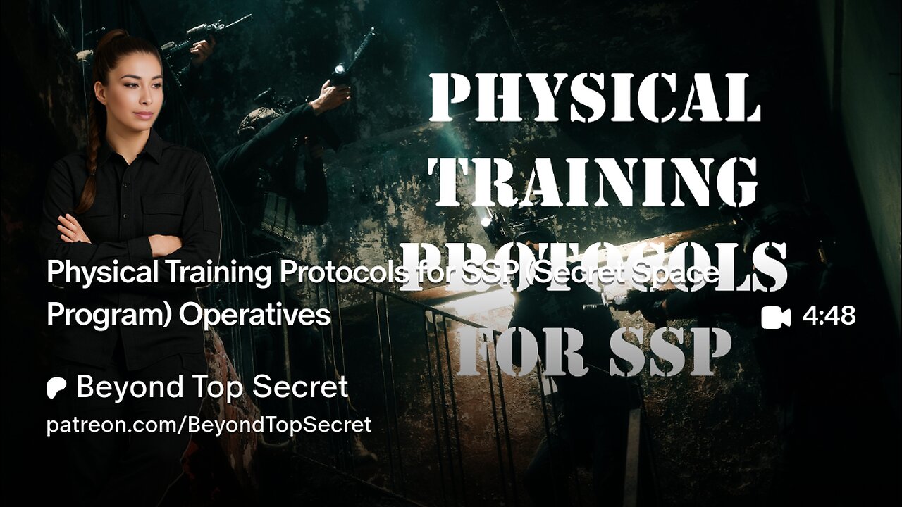 Physical Training Protocols for SSP (Secret Space Program) Operatives