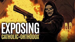 Exposing False Teachings of Catholic & Orthodox Church