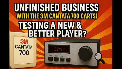 🎶 Unfinished Business with the 3M Cantata 700 Carts! 📼 Testing a NEW & Better Player? 🔍🛠️