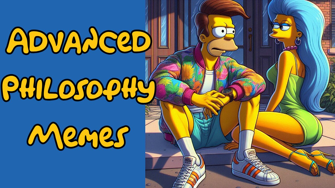 Simpletons - Advanced Philosophy Memes APM