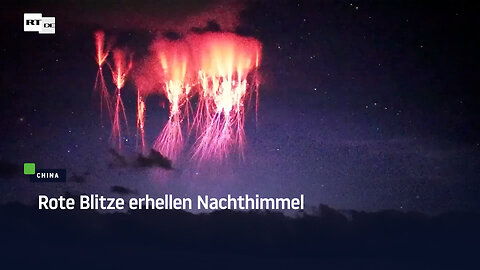 China: Rote Blitze erhellen Nachthimmel