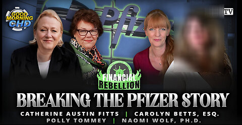 Breaking the Pfizer Story - Catherine Austin Fitts