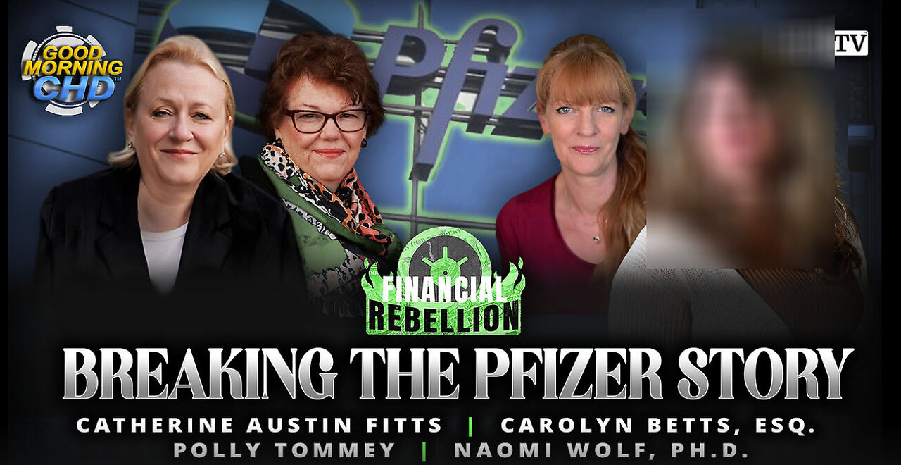 Breaking the Pfizer Story - Catherine Austin Fitts