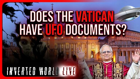 Does The Vatican Have UFO Documents?