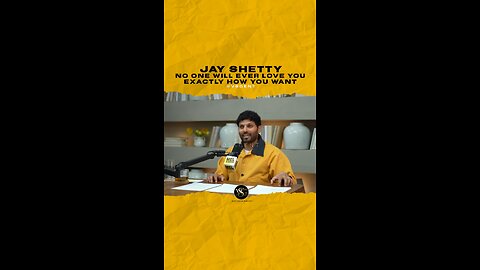 @jayshetty No one will ever love you exactly how you want