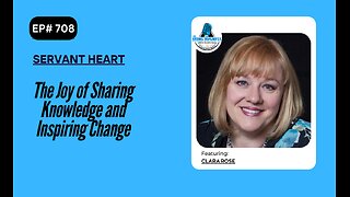 The Joy of Sharing Knowledge and Inspiring Change with Clara Rose