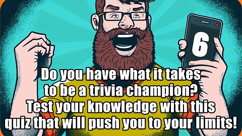 Are you a Trivia Champion?