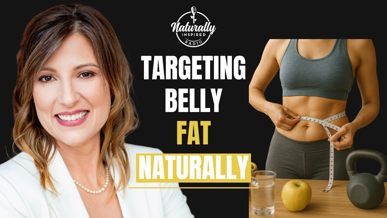 Targeting Belly Fat Naturally