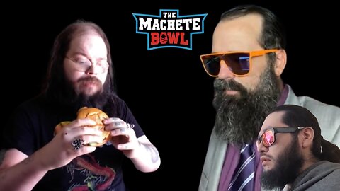 The Machete Bowl Ep. 483 - Cobes eats 3 day old food + Much Much More!