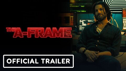 The A-Frame - Official Trailer (2025)