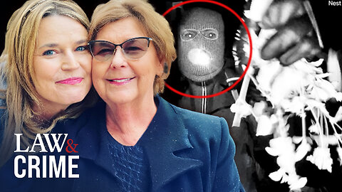 Creepy New Video Just Dropped in Abduction of Savannah Guthrie’s Mom