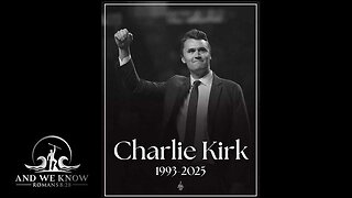 9.11.25- Charlie Kirk life dedicated to his SAVIOR, FAMILY and COUNTRY gone too soon, Pray!