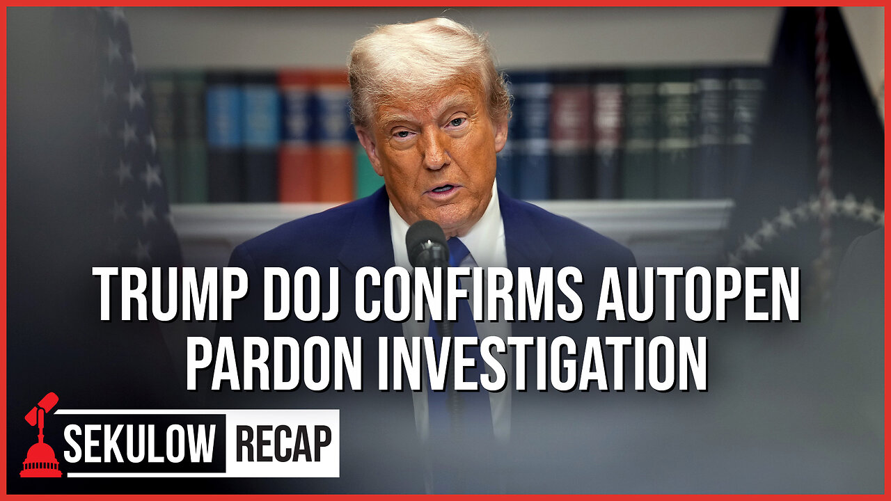 Trump DOJ Confirms Autopen Pardon Investigation