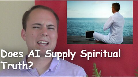 Does AI Supply Spiritual Truth?