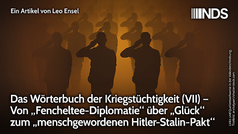 Wörterbuch der Kriegstüchtigkeit (VII): u.a. "Glück" und „menschgewordenen Hitler-Stalin-Pakt“ | NDS