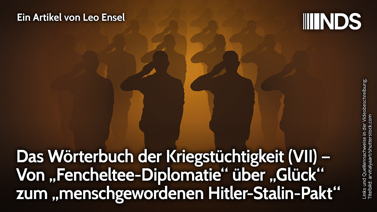 Wörterbuch der Kriegstüchtigkeit (VII): u.a. Glück und „menschgewordenen Hitler-Stalin-Pakt“ | NDS