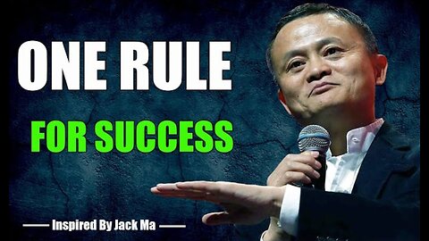 ONE RULES FOR SUCCESS - INSPIRED BY JACK MA