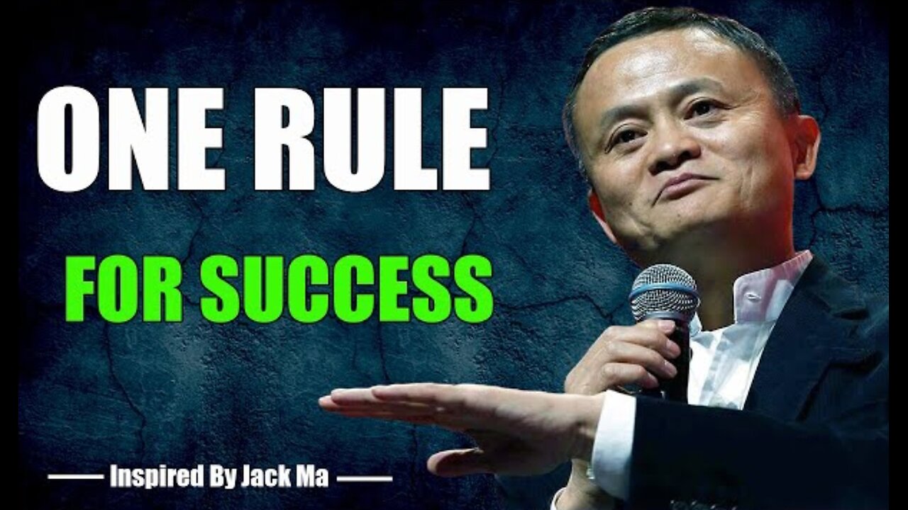 ONE RULES FOR SUCCESS - INSPIRED BY JACK MA