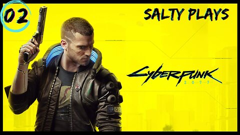Cyberpunk 2077 : AMAZING Future Open World RPG : Episode 2
