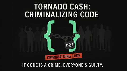 Tornado Cash: Criminalizing Code