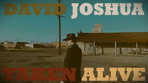 David Joshua - Taken Alive [Music Video]