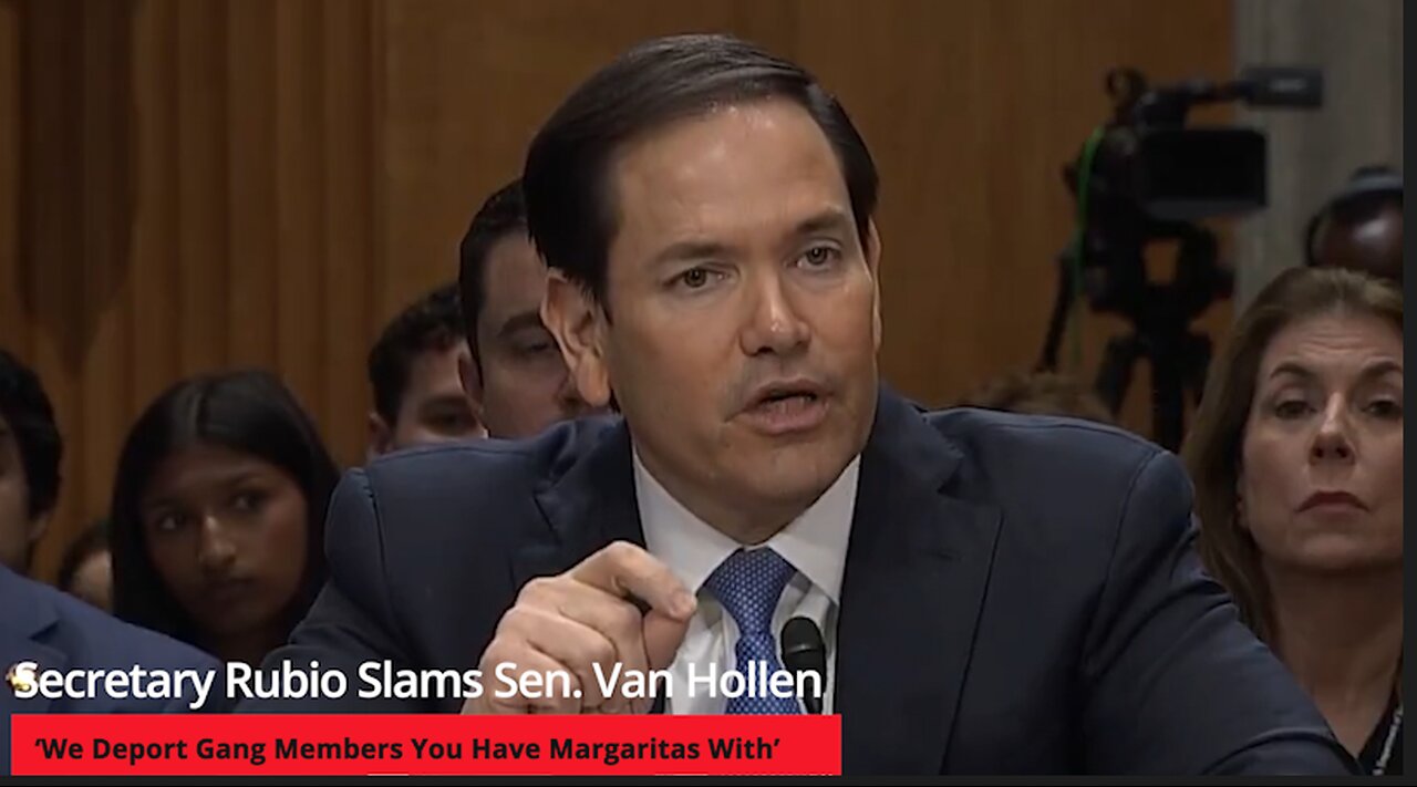Rubio Slams Sen. Van Hollen ‘We Deport Gang Members You Have Margaritas With’