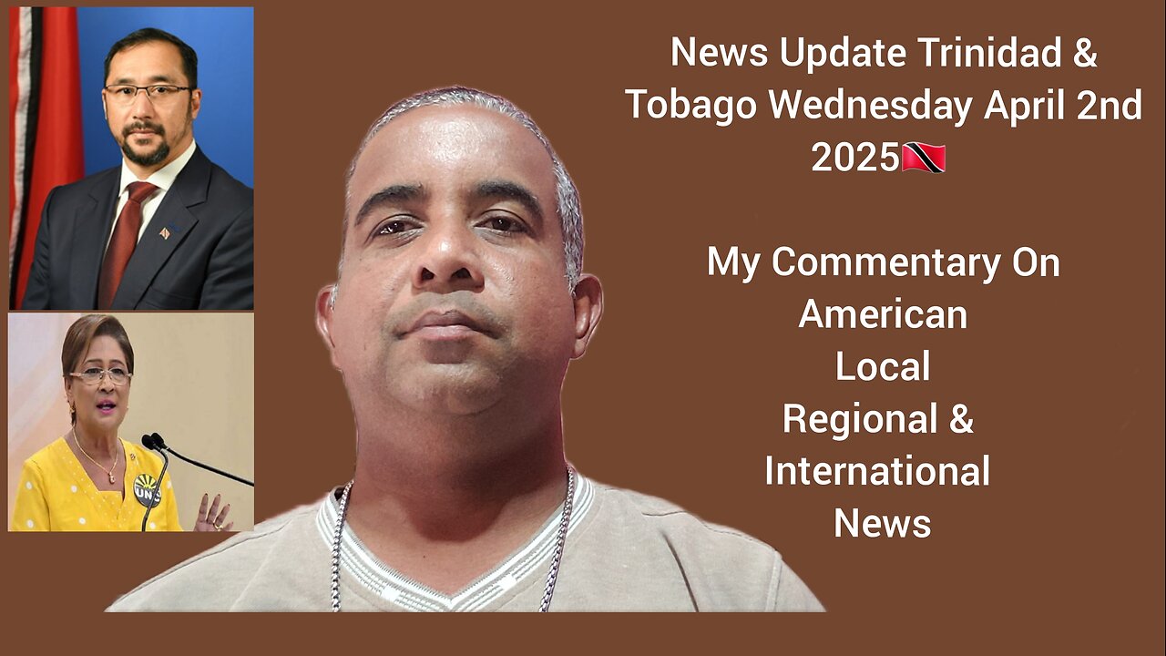 News Update Trinidad & Tobago Wednesday April 2nd 2025 Part 2