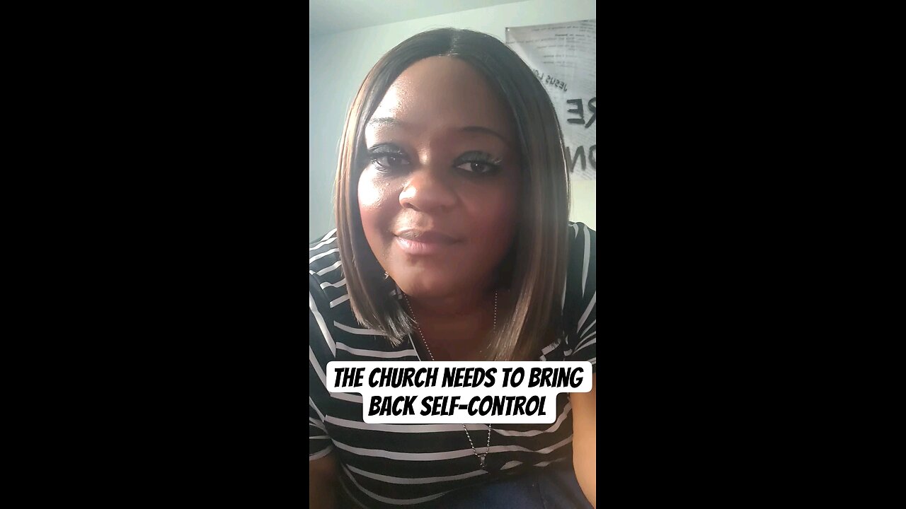 The Church needs to bring back Self-Control