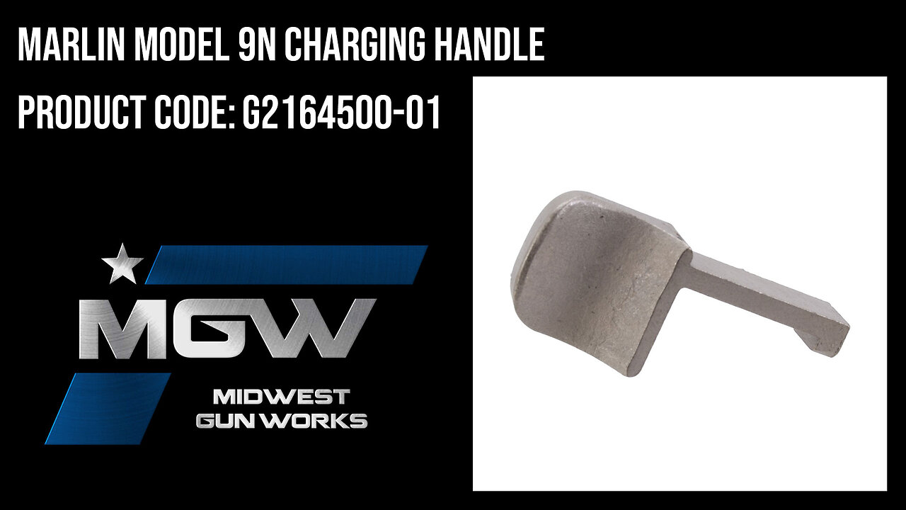Marlin Model 9N Charging Handle - G2164500-01