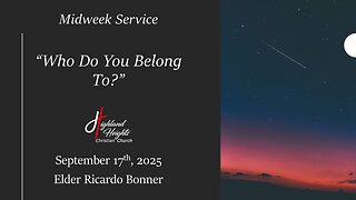 Midweek Service - "Who Do You Belong To?"