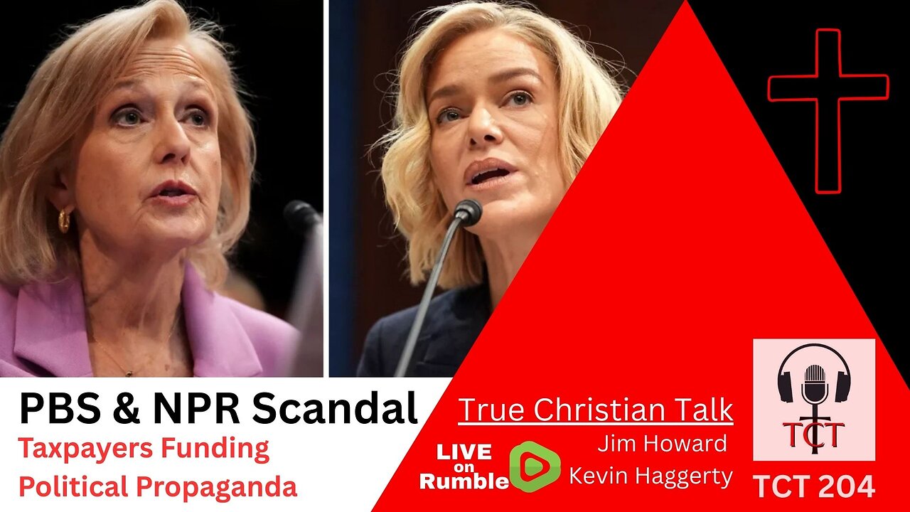 TCT 204 - PBS & NPR Scandal - Taxpayers Funding Propaganda! - 04022025