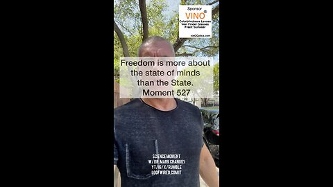 Freedom is more about the state of minds than the State. Moment 527