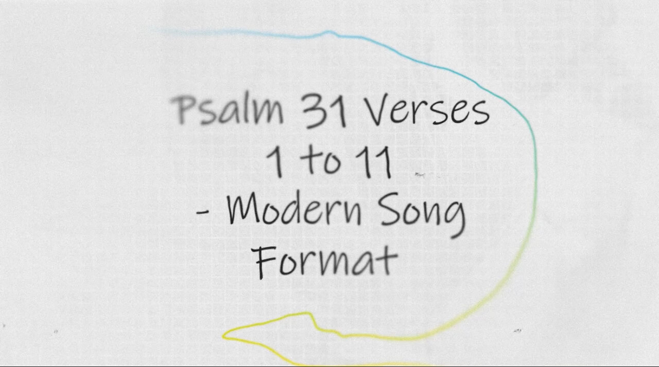 🎶 Psalm 31 verses 1 to 11 - Modern Song Format 🎶 Official Lyric Video