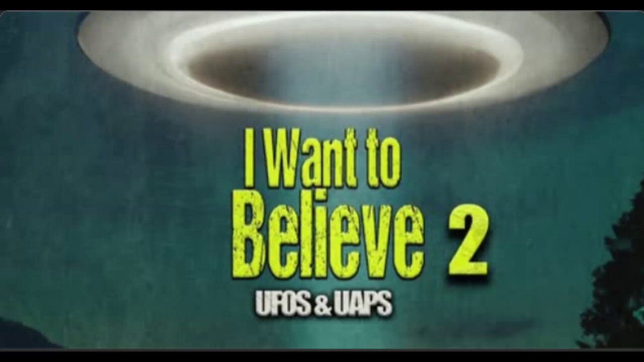 I Want to Believe 2: UFOS and UAPS (2023) documentary